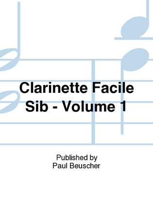 Clarinette facile Sib - Volume 1