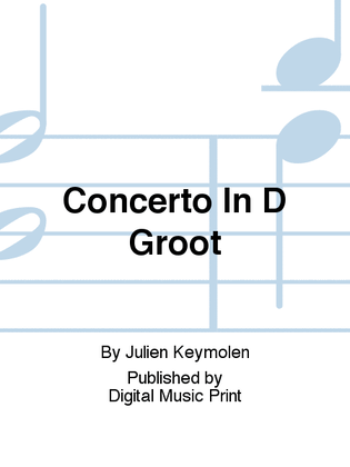Concerto In D Groot