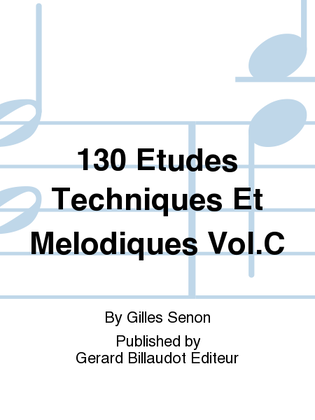 130 Etudes Techniques et Melodiques Vol.C