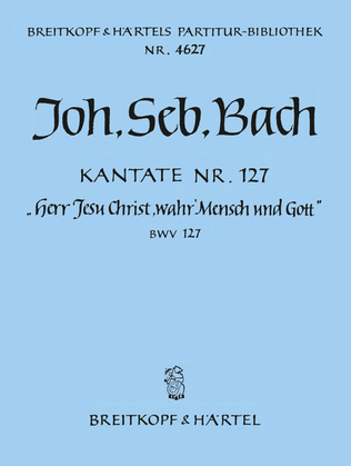 Book cover for Cantata BWV 127 "Lord Jesu, Who as Man wast born"