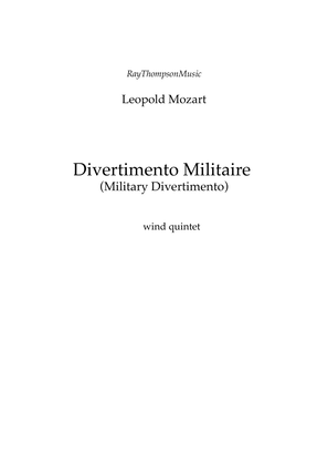 Book cover for Leopold Mozart: Divertimento Militaire (Military Divertimento in D) (Complete) - wind quintet