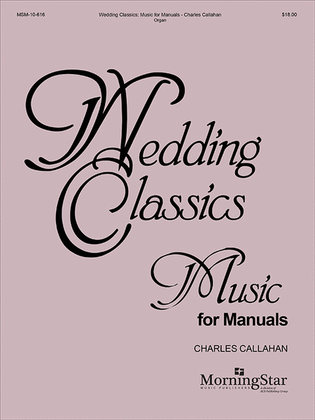 Wedding Classics - Music for Manuals