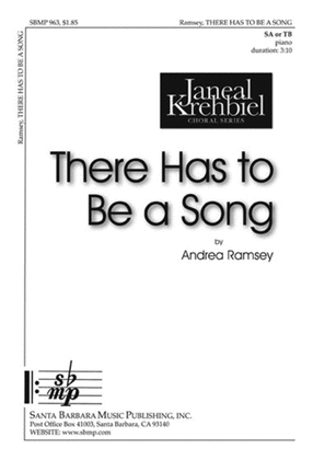 Book cover for There Has to Be a Song - SA Octavo