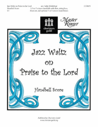 Jazz Waltz on Praise to the Lord - Handbell Score