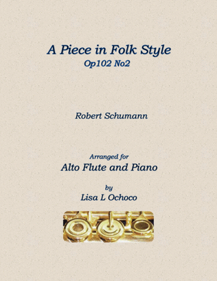A Piece in Folk Style Op102 No2 for Alto Flute and Piano