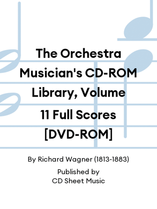 The Orchestra Musician's CD-ROM Library, Volume 11 Full Scores [DVD-ROM]