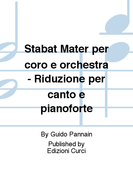 Stabat Mater per coro e orchestra - Riduzione per canto e pianoforte
