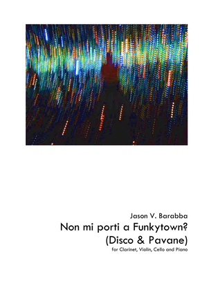 Book cover for Non mi porti a Funkytown? (Disco & Pavane)