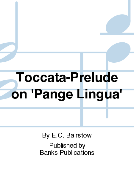 Toccata-Prelude on 'Pange Lingua'