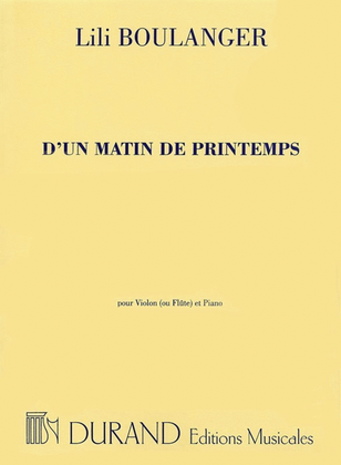 Book cover for Boulanger - Dun Matin De Printemps Flute Or Violin/Piano