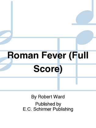 Book cover for Roman Fever (Full Score)