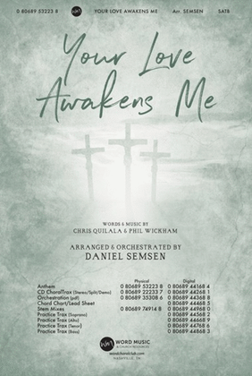 Your Love Awakens Me - CD ChoralTrax