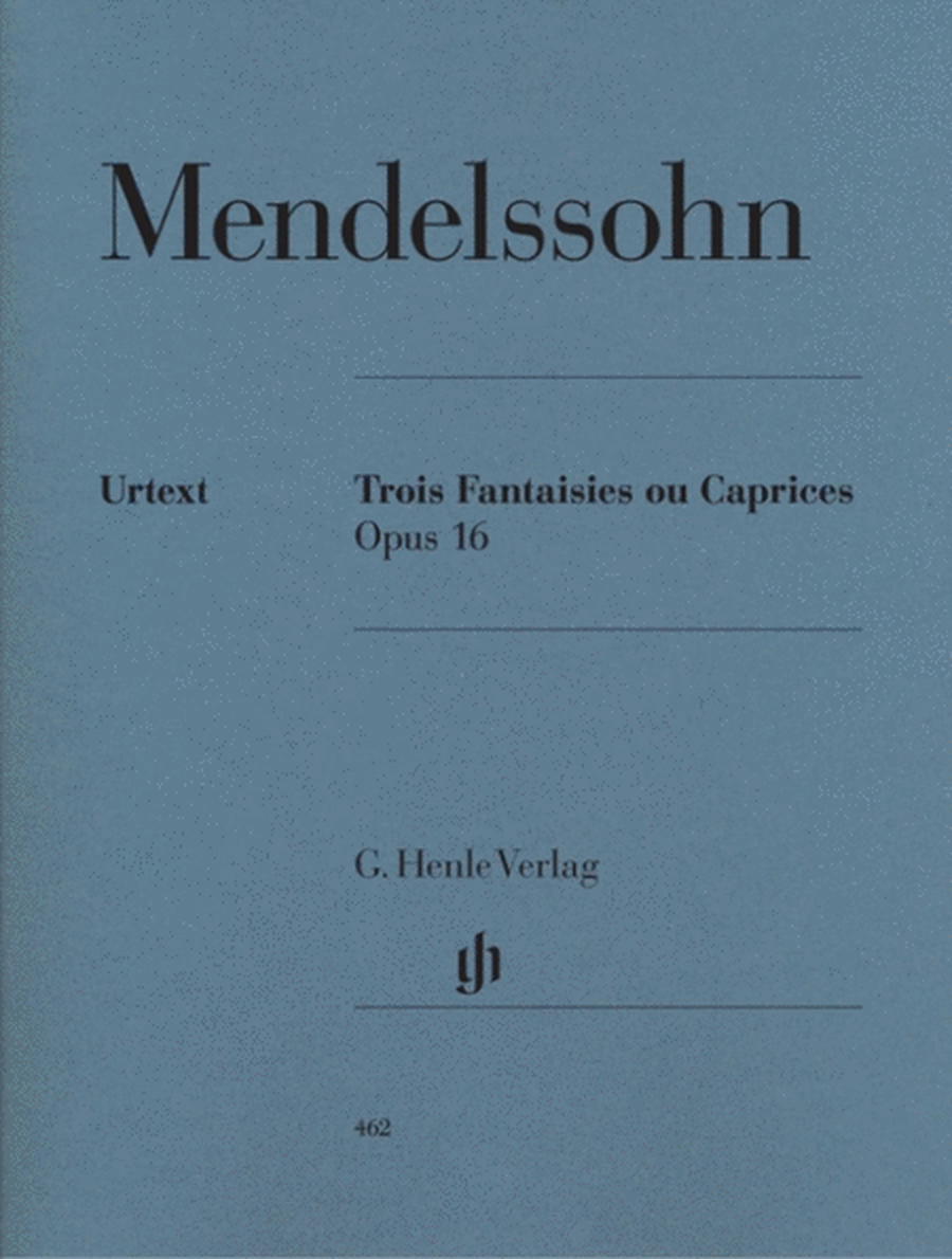 Mendelssohn - 3 Fantasies Or Caprices Op 16 Urtext