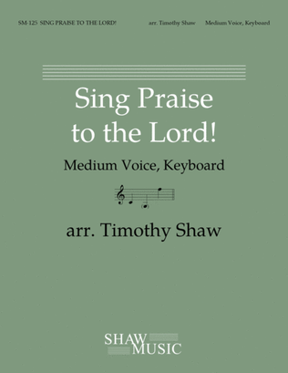 Sing Praise to the Lord!