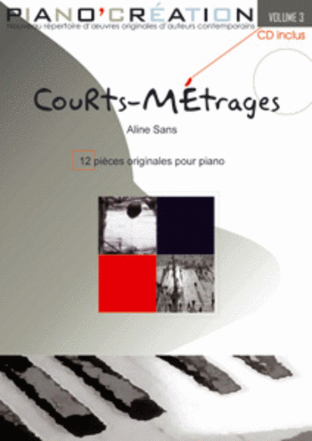 Piano Création Vol. 3: Courts-Métrages