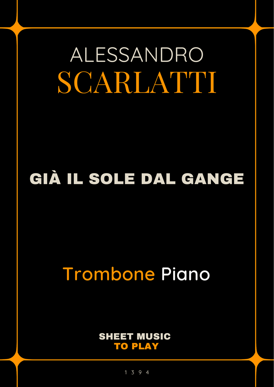 Scarlatti - Già il sole dal Gange - Trombone and Piano (Full Score and Parts) Piano scores gallery preview page 1