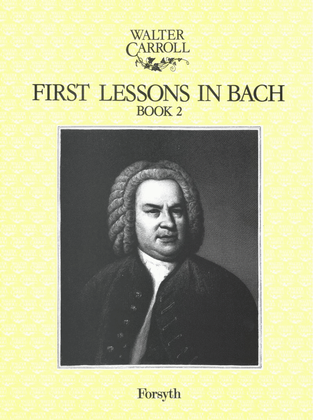 Book cover for First Lessons in Bach Book 2