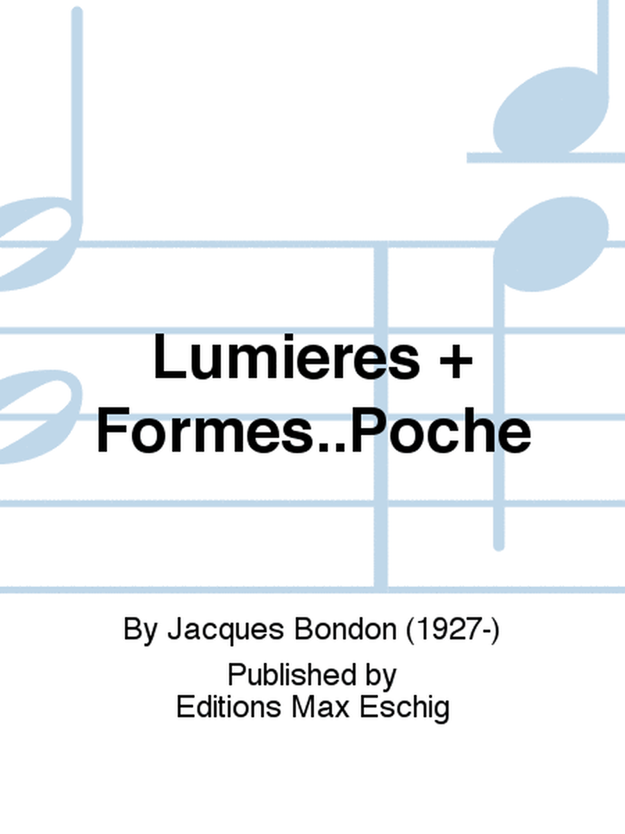 Lumieres + Formes..Poche
