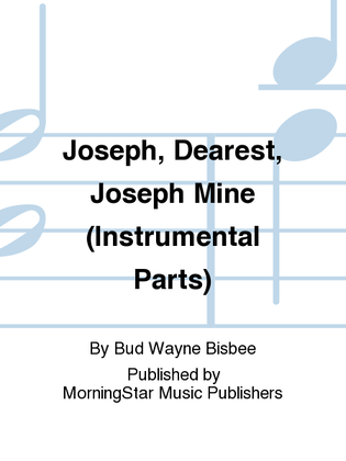 Joseph, Dearest, Joseph Mine (Instrumental Parts)