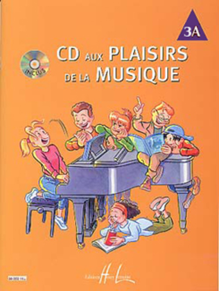 Book cover for CD aux Plaisirs de la musique - Volume 3A