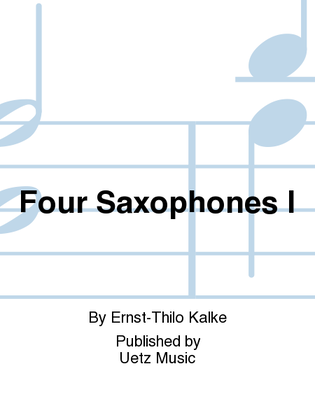 Four Saxophones I