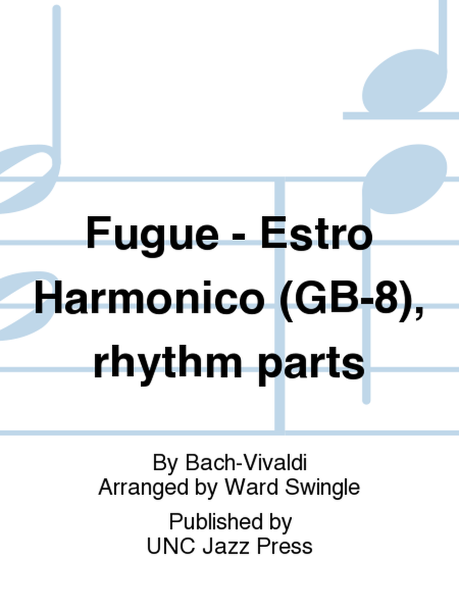 Fugue - Estro Harmonico (GB-8), rhythm parts