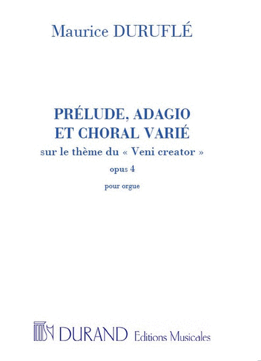Prelude, Adagio Et Choral Varie Op.4