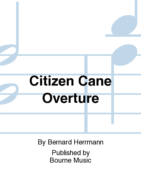 Citizen Cane Overture