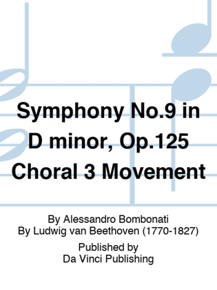 Symphony No.9 in D minor, Op.125 Choral 3 Movement
