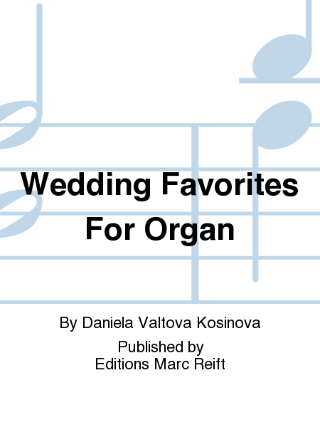 Wedding Favorites For Organ