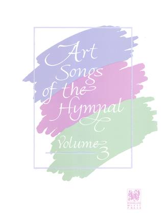 Art Songs of the Hymnal-Vol. 3