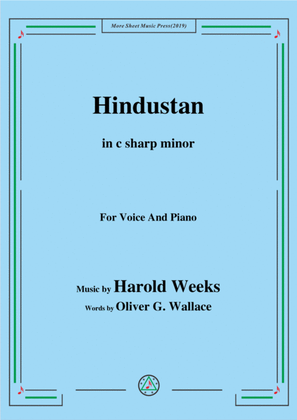 Harold Weeks-Hindustan,in c sharp minor,for Voice&Piano