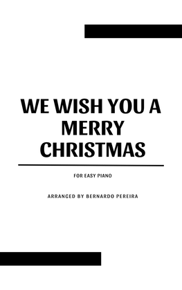 We Wish You A Merry Christmas (easy piano – E major)