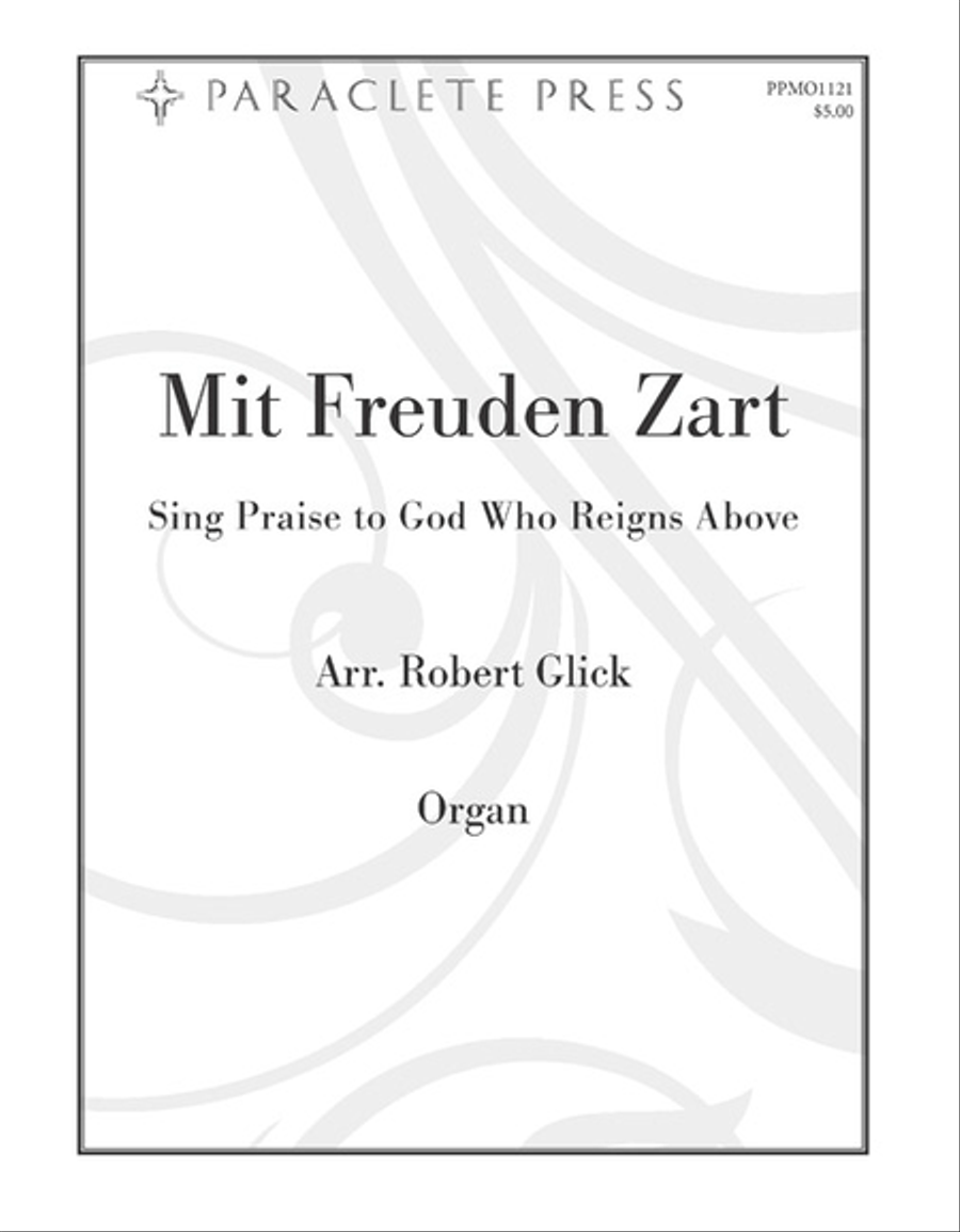 Mit Freuden Zart - Sing Praise to God Who Reigns Above Organ scores gallery preview page 1