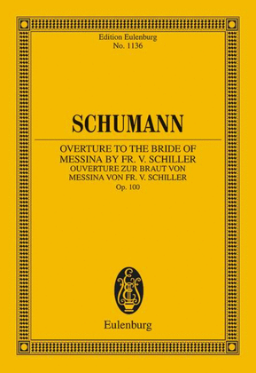 Overture to the Bride of Messina by Fr. Schiller