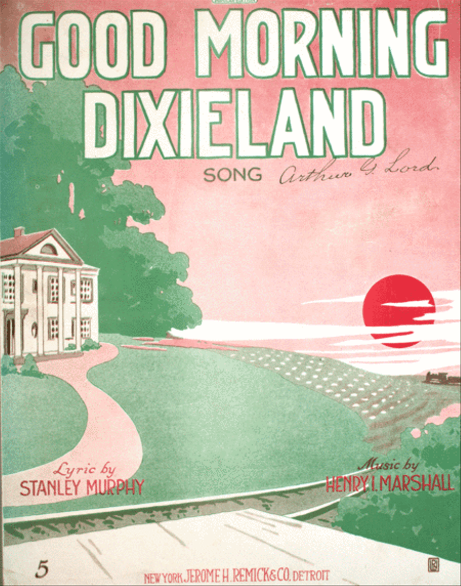 Good Morning Dixieland. Song Voice scores gallery preview page 1