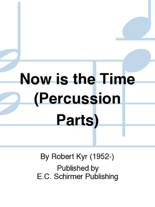 Now is the Time (Percussion Parts)