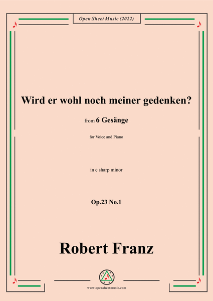Franz-Wird er wohl noch meiner gedenken?in c sharp minor,Op.23 No.1,for Voice and Piano image number null