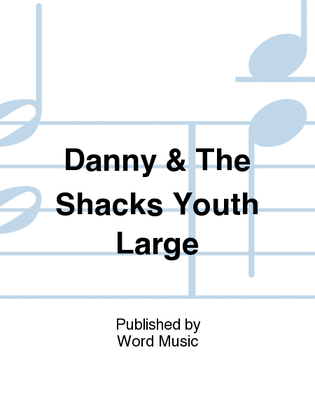 Danny & the Shacks - T-Shirt - Youth Large