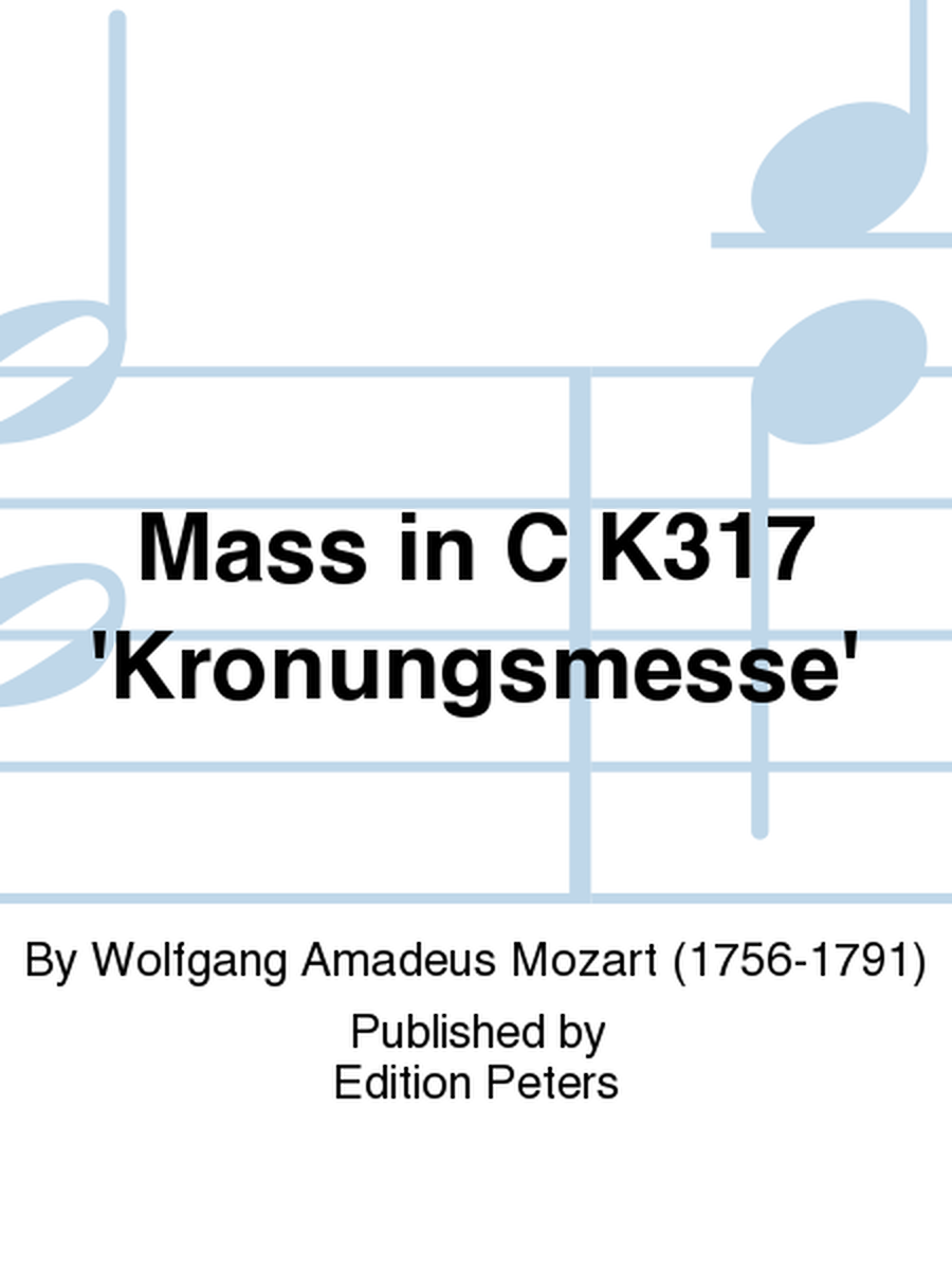 Mass in C K317 'Kronungsmesse'