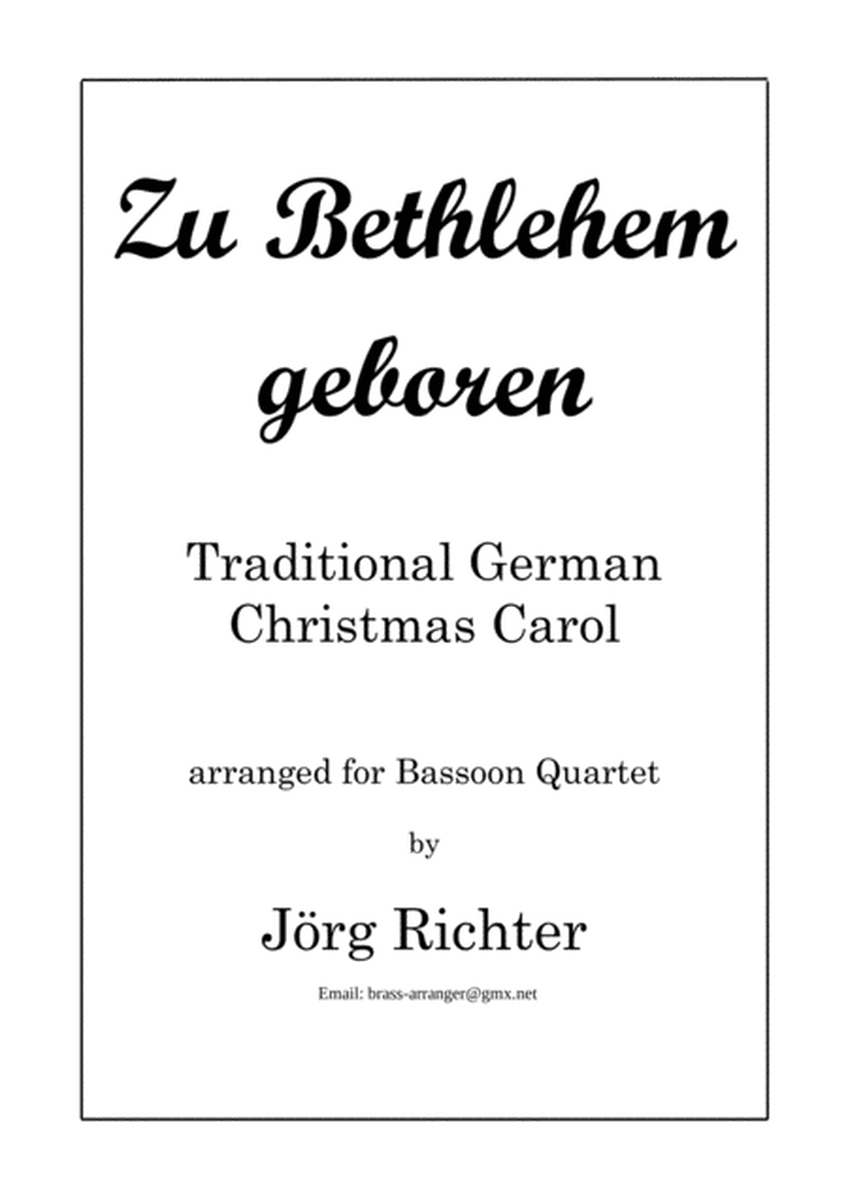Born in Bethlehem (Zu Bethlehem geboren, EG 32), trad. Christmas Carol for Bassoon Quartet image number null