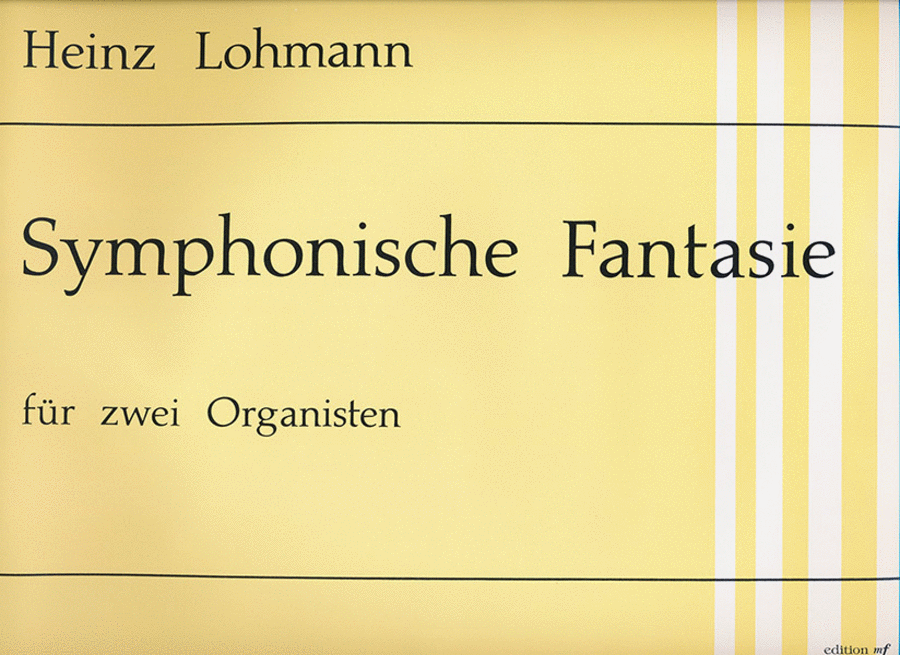 Symphonische Fantasie für zwei Organisten an einer Orgel (1987) (142. Veröffentlichung der Gesellschaft der Orgelfreunde)