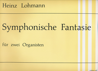Symphonische Fantasie für zwei Organisten an einer Orgel (1987) (142. Veröffentlichung der Gesellschaft der Orgelfreunde)