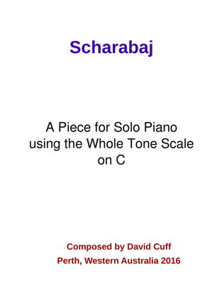 Scharabaj - for Pianoforte, Whole Tone on C