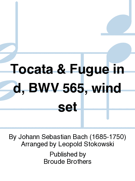 Toccata and Fugue in D Minor, BWV 565 (Wind S