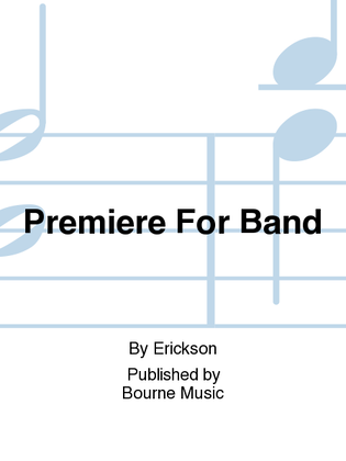 Premiere For Band