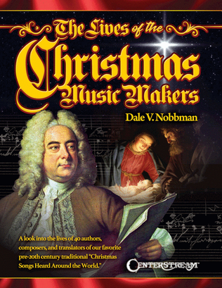 Book cover for The Lives of the Christmas Music Makers