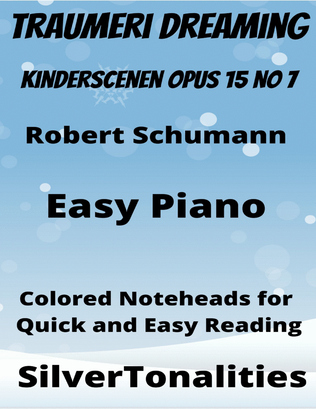 Traumerei Kinderscenen Opus 15 Number 7 Easy Piano Sheet Music with Colored Notation