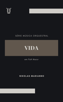 Vida in F# Major for Full Orchestra