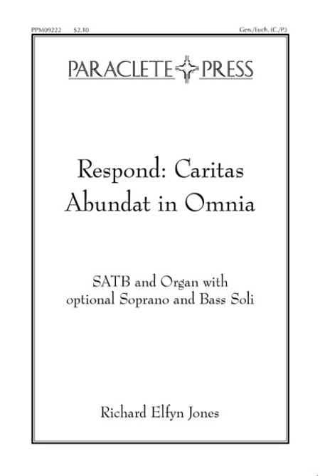 Respond: Caritas Abundat in Omnia